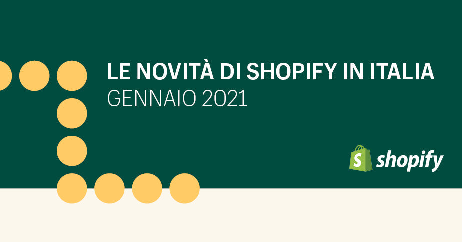 Le novità di Shopify in Italia a gennaio