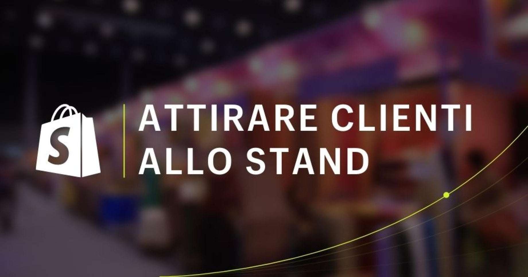 13 strategie di visual merchandising per attirare clienti al tuo stand