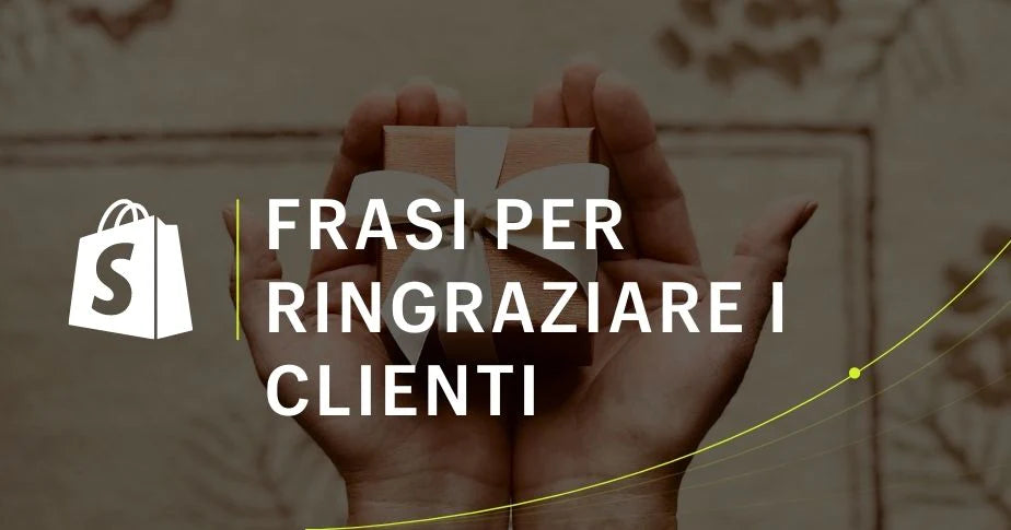44 frasi per dire grazie ai clienti (e come farlo al meglio)