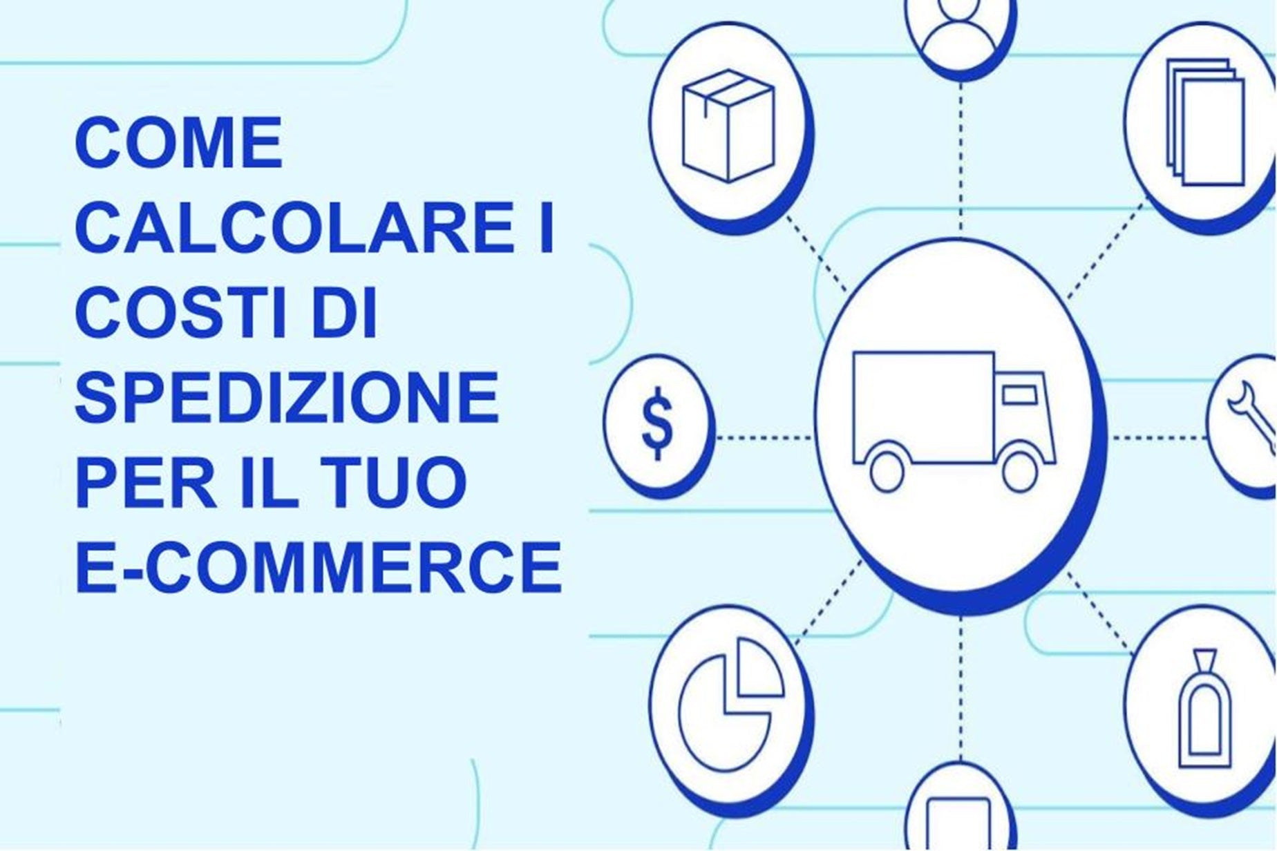 Come calcolare i costi di spedizione per il tuo ecommerce
