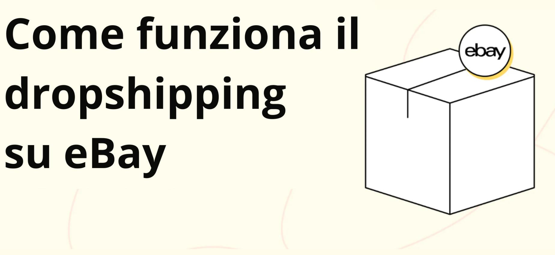 Dropshipping su eBay: come funziona e quali sono i vantaggi