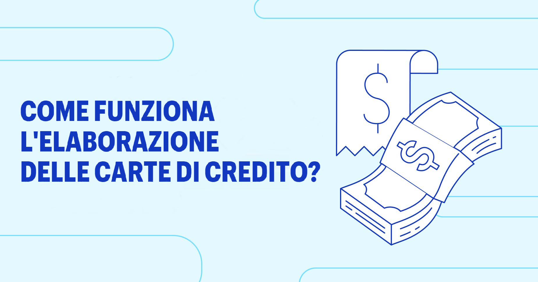Elaborazione carte di credito: come funziona
