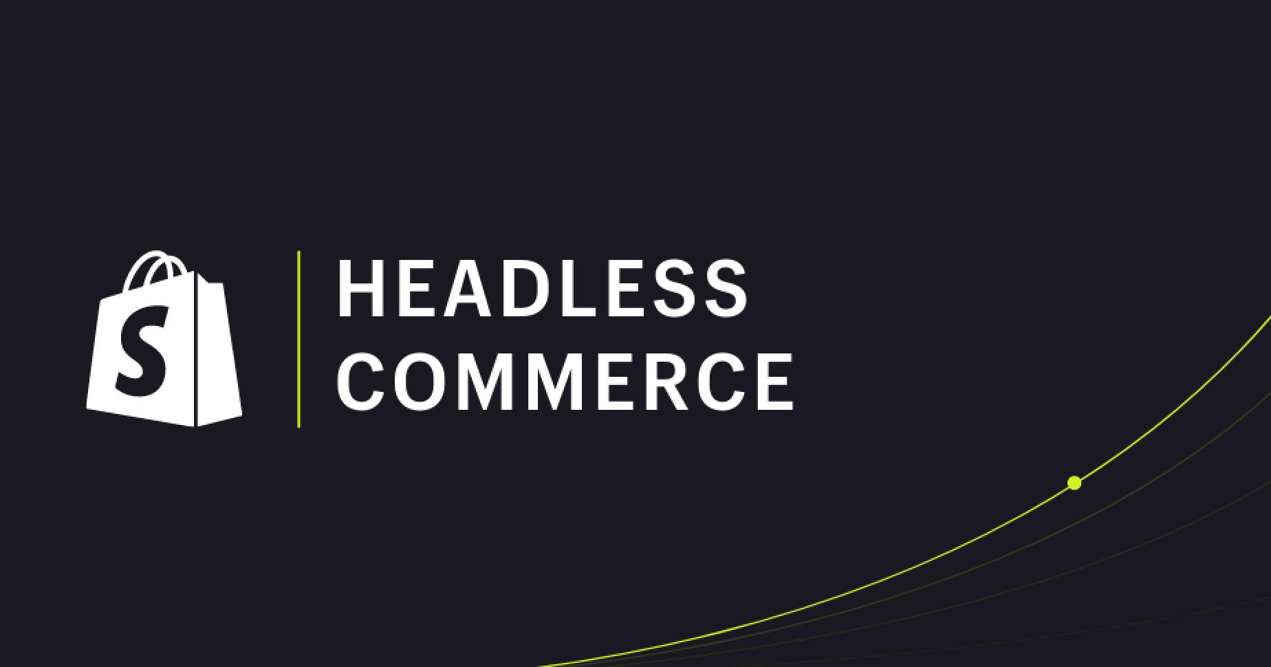 Cos'è l'headless commerce e perché rappresenta il futuro dell'ecommerce