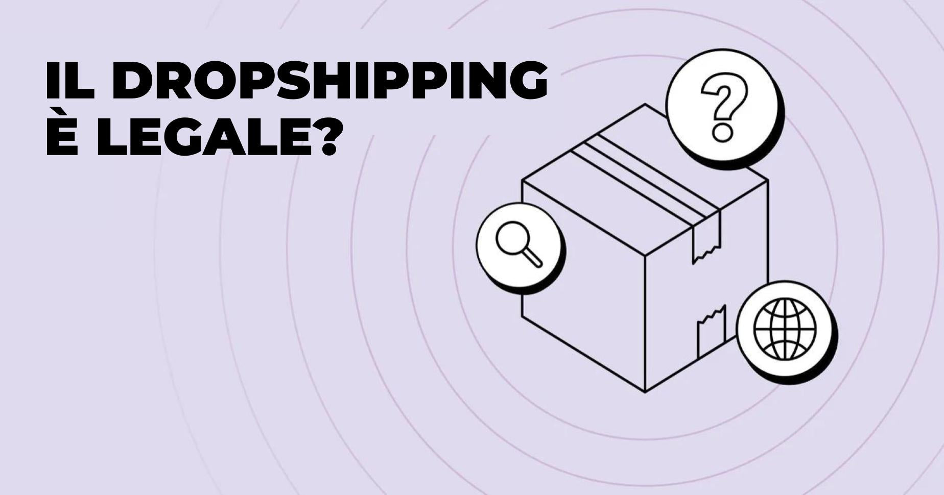 Il dropshipping è legale in Italia? Guida completa (2025)