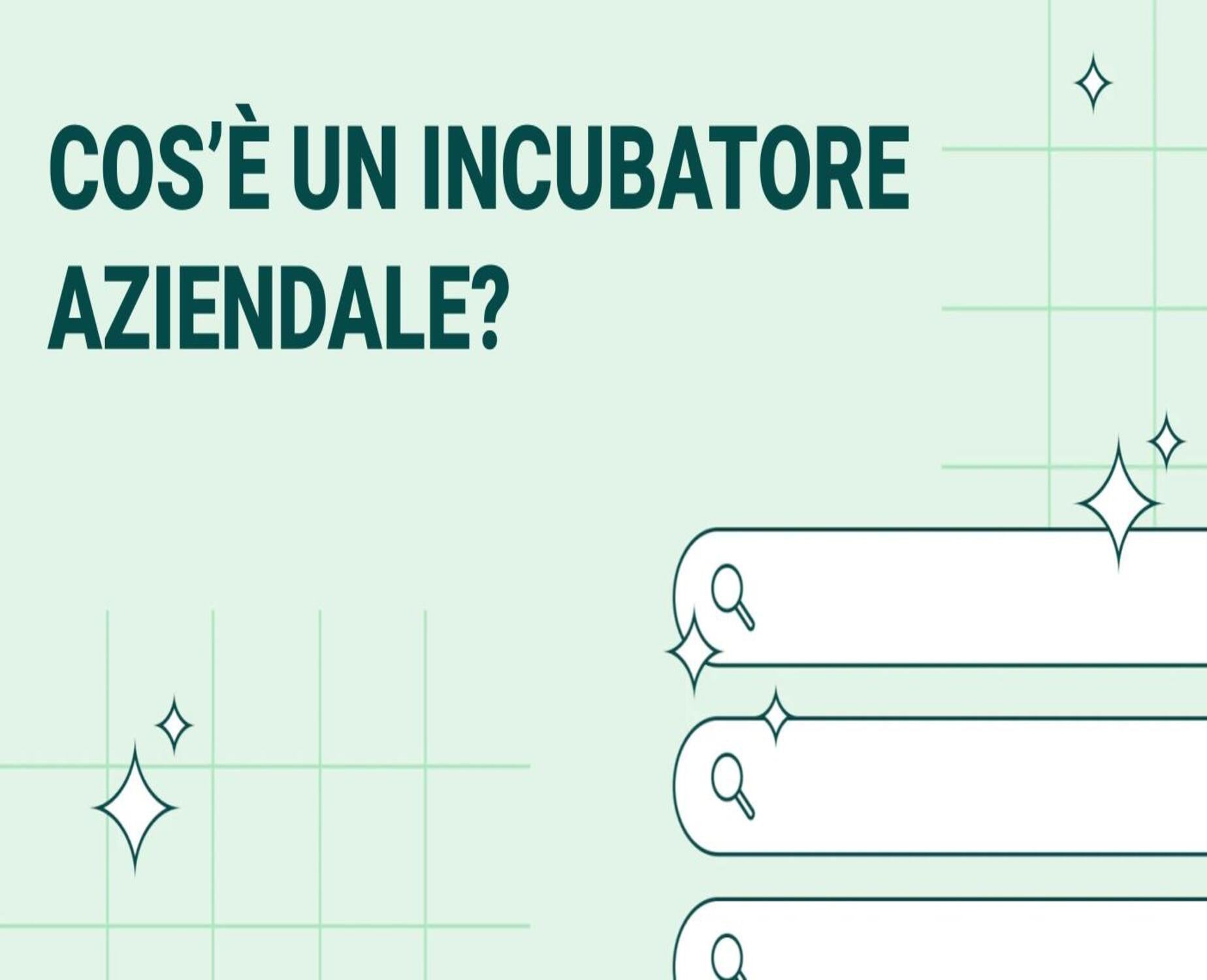Cos’è un incubatore aziendale?