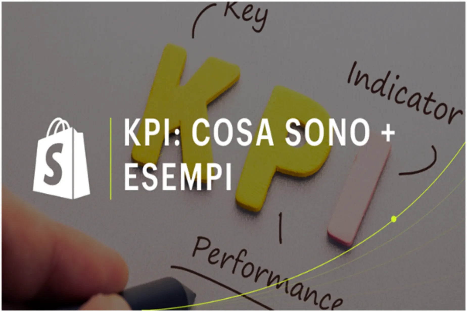 KPI: cosa sono e come si misurano (con 90 esempi di KPI aziendali)