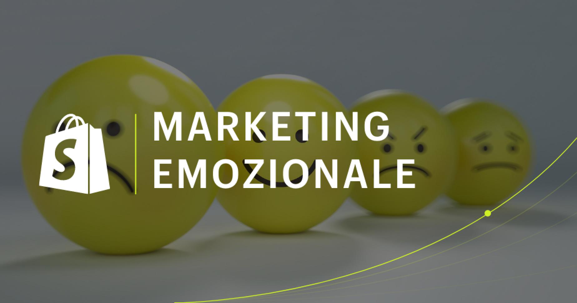 Marketing emozionale: cos'è e come funziona