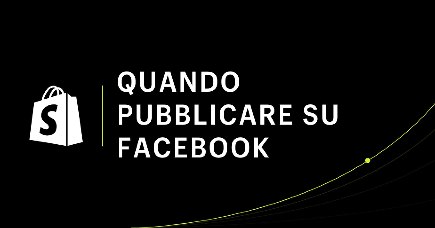 Quando pubblicare su Facebook: orari e giorni migliori (2024)