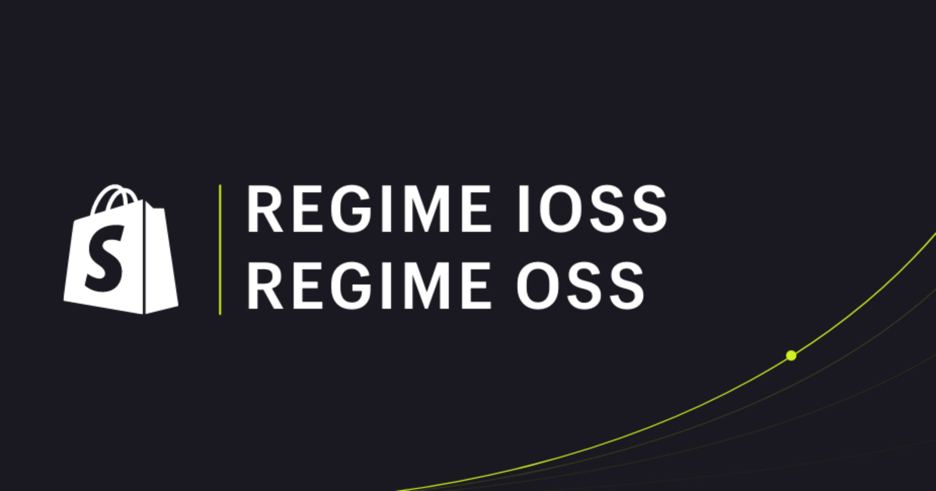 Regime IOSS e OSS: tutto ciò che serve per vendere all’estero