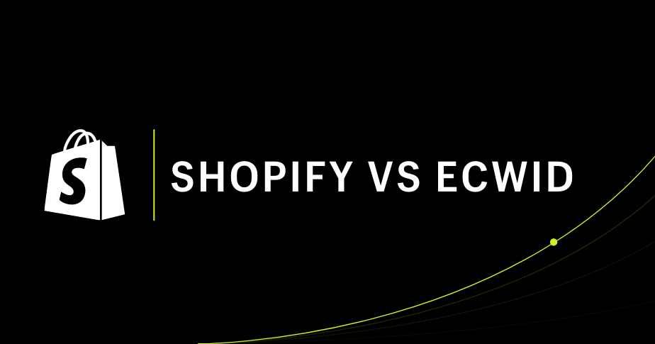 Shopify vs Ecwid: quale scegliere per il tuo business (aggiornato 2022)
