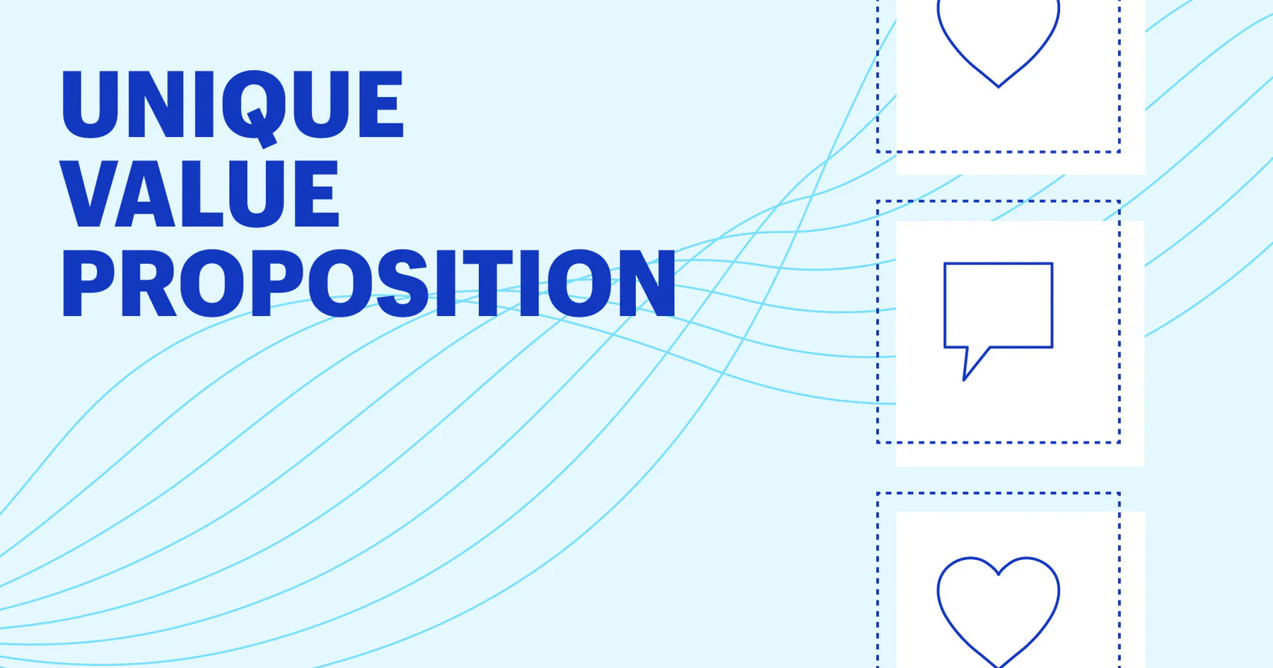 Cos’è la unique value proposition? Scopri come crearla
