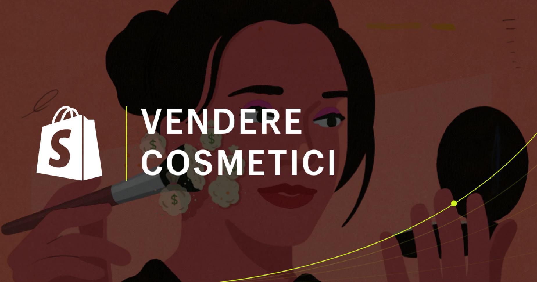 Vendere cosmetici online: la guida 2025