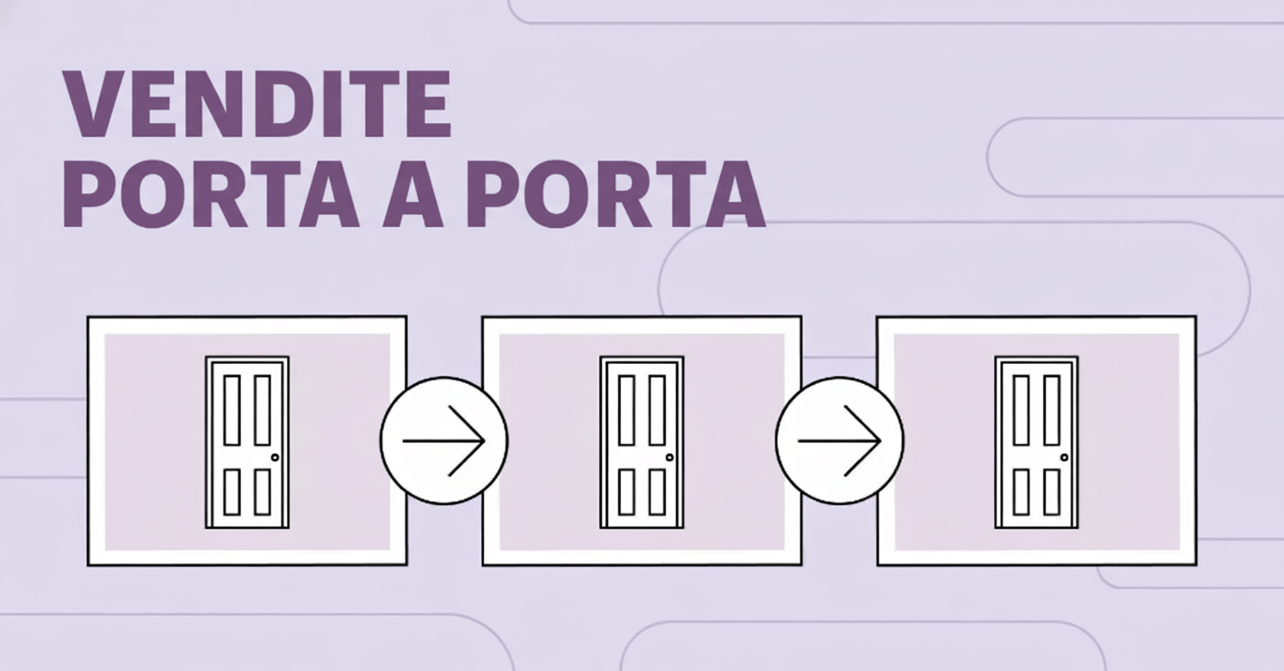 Vendite porta a porta: i consigli per avere successo
